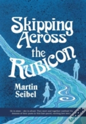 Skipping Across The Rubicon