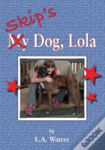 Skip'S Dog, Lola