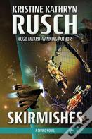 Skirmishes
