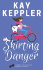 Skirting Danger - Preview