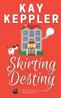 Skirting Destiny - Preview