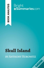 Skull Island : By Anthony Horowitz