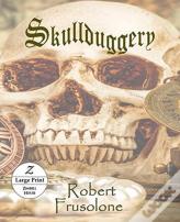 Skullduggery