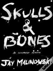 Skulls & Bones: A Novella