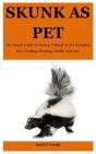 Skunk As Pet - Preview