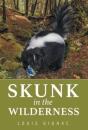 Skunk In The Wilderness - Preview