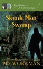 Skunk Man Swamp - Preview