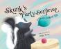 Skunk'S Party Surprise - Preview