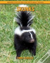 Skunks