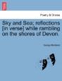Sky And Sea; Reflections (In Verse) Whil - Preview