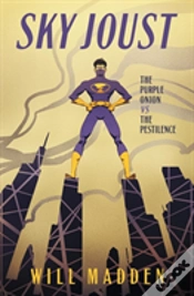 Capa do artigo Sky Joust: The Purple Onion Vs. The Pestilence