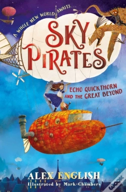 Capa do artigo Sky Pirates: Echo Quickthorn And The Great Beyond
