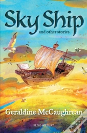 Sky Ship And Other Stories: A Bloomsbury Reader