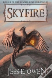 Skyfire: Book Ii Of The Summer King Chro