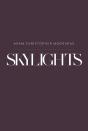Skylights - Preview