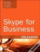 Skype For Business Unleashed