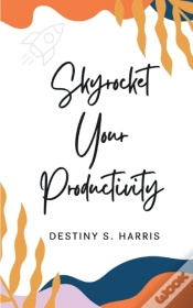 Capa do artigo Skyrocket Your Productivity