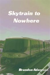Capa do artigo Skytrain To Nowhere
