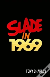 Slade In 1969