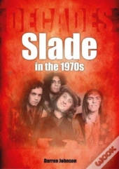 Slade In The 1970s