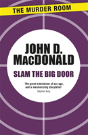 Slam The Big Door - Preview