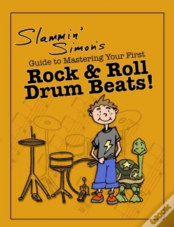 Capa do artigo Slammin' Simon'S Guide To Mastering Your First Rock & Roll Drum Beats!