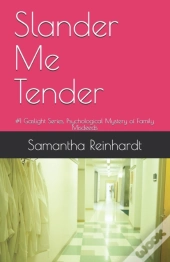Slander Me Tender
