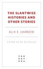 Slantwise Histories - Preview