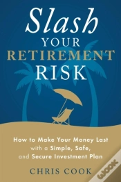 Capa do artigo Slash Your Retirement Risk