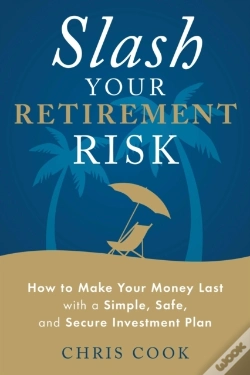 Capa do artigo Slash Your Retirement Risk