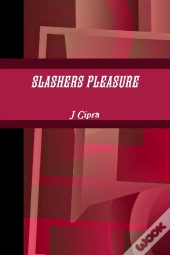 Slashers Pleasure