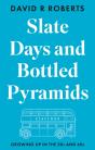 Slate Days And Bottled Pyramids - Preview