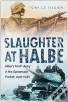 Slaughter At Halbe
