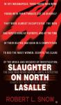 Slaughter On North Lasalle - Preview