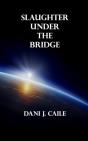 Slaughter Under The Bridge - Preview