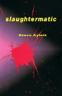 Slaughtermatic - Preview