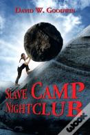 Slave Camp Nightclub