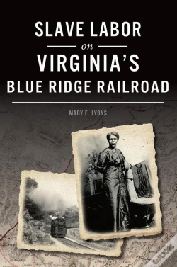 Capa do artigo Slave Labor On Virginia'S Blue Ridge Railroad