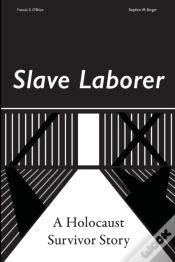 Capa do artigo Slave Laborer  A Holocaust Survivor Stor