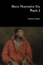 Slave Narrative Six Pack 2 - Preview