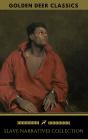 Slave Narratives Collection (Golden Deer Classics) - Preview