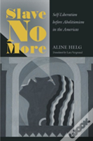 Slave No More