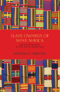 Slave Owners Of West Africa - Preview