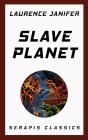 Slave Planet (Serapis Classics) - Preview
