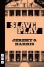Slave Play (Nhb Modern Plays) - Preview