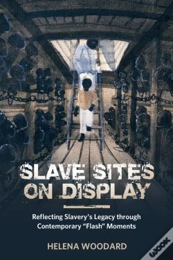 Capa do artigo Slave Sites On Display