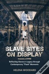 Slave Sites On Display