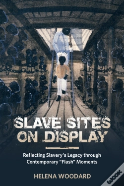 Capa do artigo Slave Sites On Display