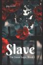 Slave (The Slave Saga, Book 1) - Preview