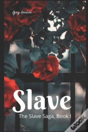 Capa do artigo Slave (The Slave Saga, Book 1)
